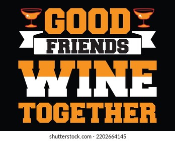 Wine t-shirt design  vector file