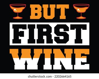 Wine t-shirt design  vector file