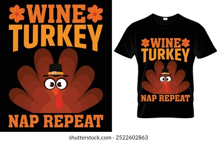 WINE TURKEY NAP REPEAT ..