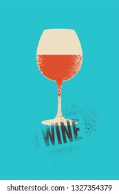Wine typographical vintage grunge stencil splash style poster design. Retro vector illustration.