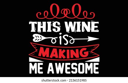 Wine typography T shirt Design Template