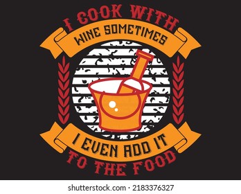 Wine  typography t-shirt design vector file