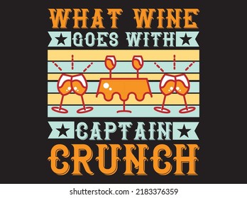 Wine  typography t-shirt design vector file