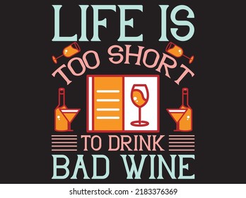 Wine  typography t-shirt design vector file