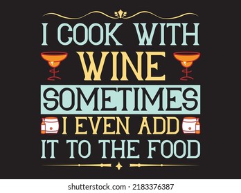 Wine  typography t-shirt design vector file