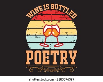 Wine  typography t-shirt design vector file