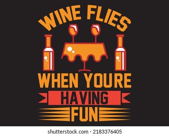 Wine  typography t-shirt design vector file