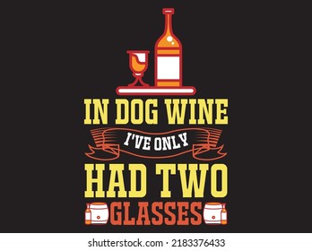 Wine  typography t-shirt design vector file