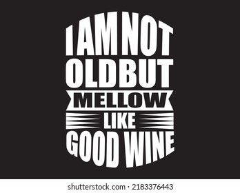 Wine  typography t-shirt design vector file