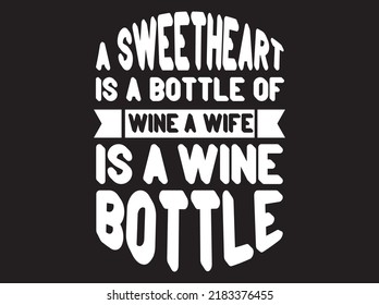 Wine  typography t-shirt design vector file