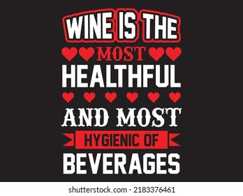 Wine  typography t-shirt design vector file