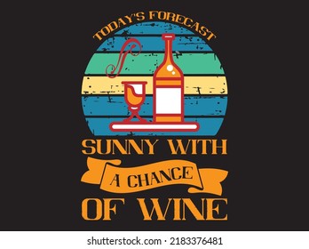 Wine  typography t-shirt design vector file