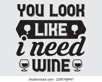 Wine typography t-shirt design  vector file