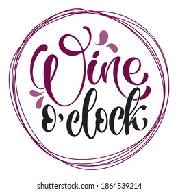 Wine vector hand lettering quote. Inspirational typography for bar, pub menu, prints, labels and logo design.