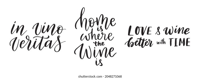 Wine vector quote set. Positive funny sayings for poster in cafe and bar, t shirt design. Kitchen funny typography poster set about love for wine. Vector illustration isolated on white background.