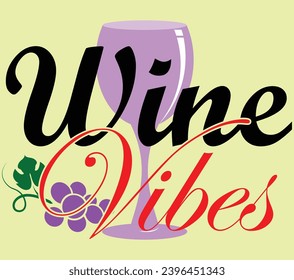Wine Vibes Typography T Shirt Design