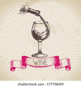 Wine vintage background. Hand drawn sketch illustration