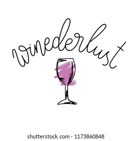 Winederlust. Funny hand drawn quote about wine.