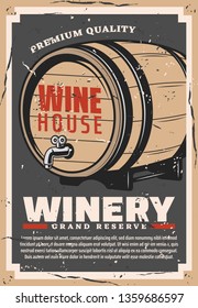 Winery retro poster of wine production company vector design. Wooden barrel with grape alcohol beverage. Still wine storage and aging process, winehouse and winemaking business themes