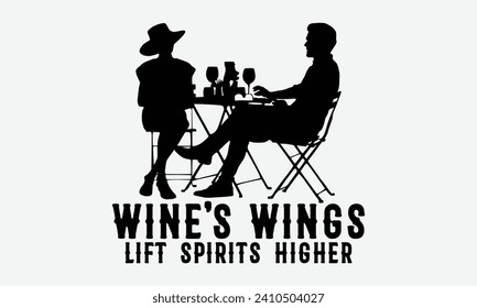 Wine's wings lift spirits higher -Wine And Butterfly T-Shirt Designs, Inspirational Calligraphy Decorations, Hand Drawn Lettering Phrase, Calligraphy Vector Illustration, For Poster, Wall, Banner.