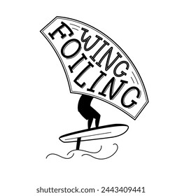 Wing foiling lettering. The surfer standing on a board, holds onto a wing and moves the board across the water. Vector isolated illustration.