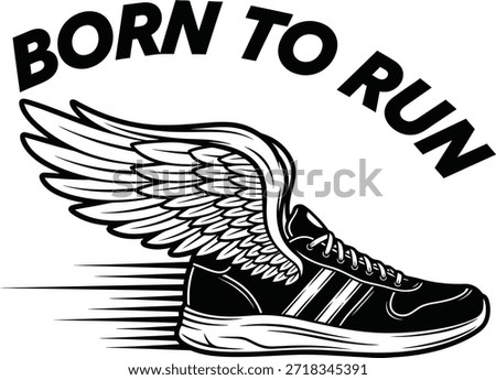 Winged running shoe born to run vector illustration for marathon runner and athletic fitness club