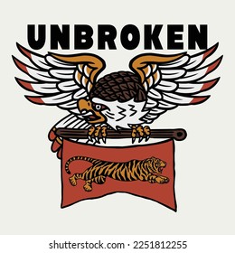 Wings Open Eagle and Jumping Tiger Tattoo Style Illustration Artwork with Unbroken Slogan on White Background for Apparel and Other Uses