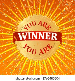 Winner banner. Gold badge with the words You Are Winner on a orange background with stars and sunburst. Stock vector illustration.