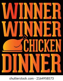 WINNER WINNER CHICKEN DINNER! VECTOR GRAPHICS TSHIRT DESIGN