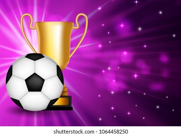 Winner Congratulations Background with Golden Cup and Football Ball. Vector Illustration. EPS10