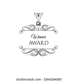 Winner cup. Trophy. Swirls, filigree ornate frames. First place, Winner award. Reward Prize icon Vector illustration