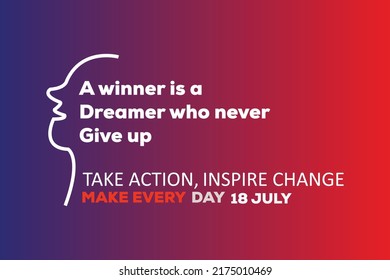 A winner is a dreamer who never give up motivational design. Vector illustration for International Nelson Mandela day