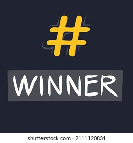 Winner hashtag text, Vector illustration.