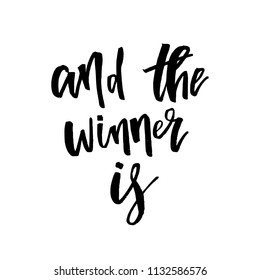 And the Winner Is, Giveaway Lettering text. Typography for promotion in social media isolated on white background. Free gift raffle, win a freebies. Vector advertising.