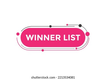 winner list text button. winner list speech bubble. label sign template. Colorful web banner. vector illustration
