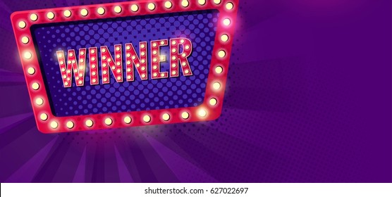 Winner retro banner with glowing lamps. Vector illustration for winners of poker, casino, cards, roulette and lottery. Vector illustration