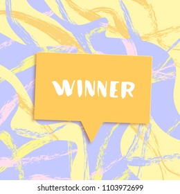 Winner square card. Handwritten lettering with speech bubble and bright trendy background. Template for social media. Vector illustration.