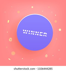 Winner square card with round button. Sliced  lettering. Square template for social media. Vector illustration.