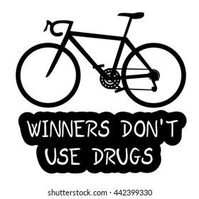 Winners do not use drugs message