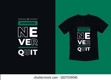 Los ganadores nunca renuncian a la tipografía geométrica moderna citas inspiradoras diseño de camisetas
