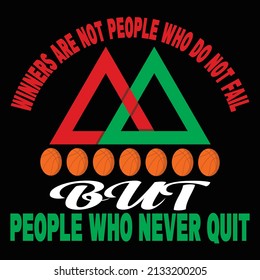 Winners are not people  vector t shirt design