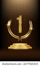 Winners podium with golden number one and laurel wreath with glitter light effect vector illustration. 3D realistic gold confetti and illumination fall on pedestal to celebrate first place of champion