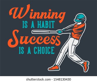 winning is a habit success is a choice baseball quote motivation poster vintage