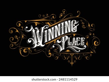 WINNING PLACE lettering custom style design