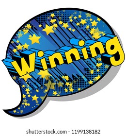 Winning - Vector illustrated comic book style phrase.