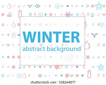 winter abstract background, snowflakes, trees, mittens, boots, snowmen, snow, frost, hat, ice, stars, horses to ride on the ice, skis and poles