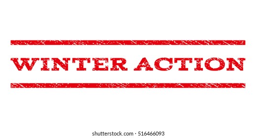 Winter Action watermark stamp. Text caption between parallel lines with grunge design style. Rubber seal stamp with dirty texture. Vector red color ink imprint on a white background.