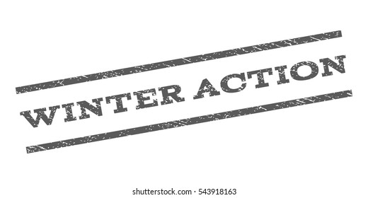 Winter Action watermark stamp. Text caption between parallel lines with grunge design style. Rubber seal stamp with scratched texture. Vector grey color ink imprint on a white background.