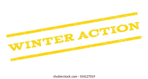 Winter Action watermark stamp. Text caption between parallel lines with grunge design style. Rubber seal stamp with scratched texture. Vector yellow color ink imprint on a white background.