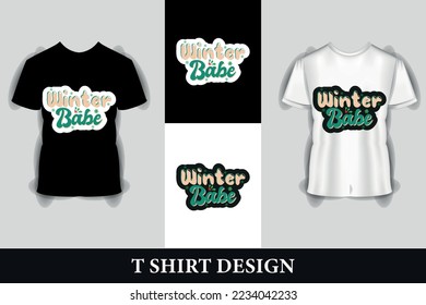 Winter Babe T-Shirt Design Template for Christmas Celebration. Good for t-shirts, mugs, scrapbooking, gifts, printing press